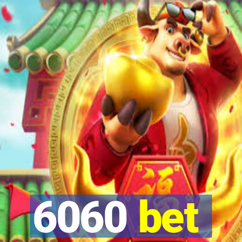 6060 bet